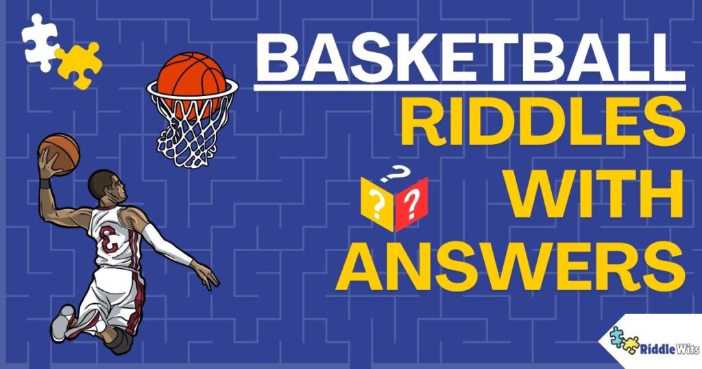 Riddles About Basketball