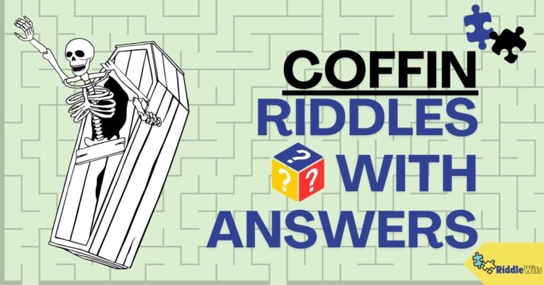 Riddles About Coffin
