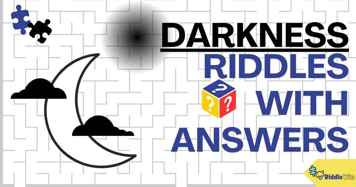 Riddles About Darkness