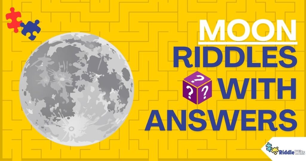 Riddles About Moon With Answers