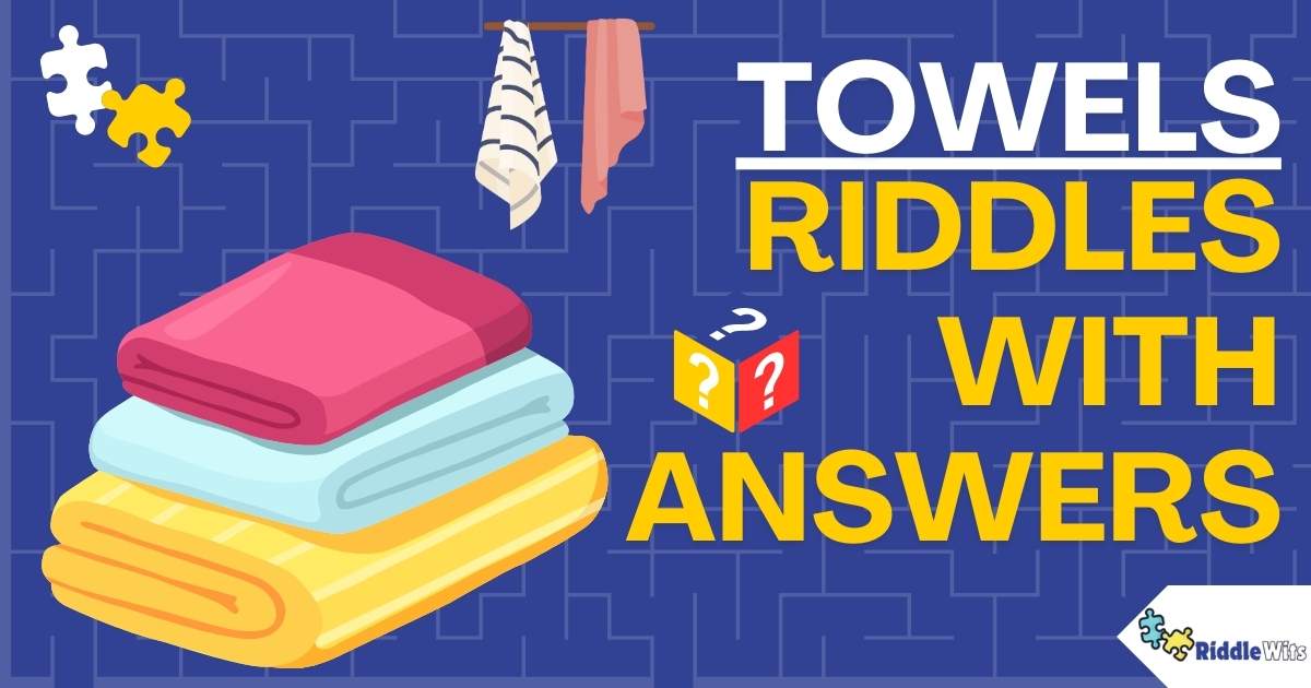 Riddles About Towels