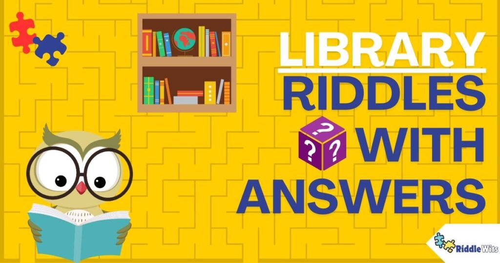 Riddles about Library