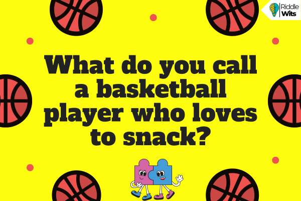 Best Riddles about Basketball