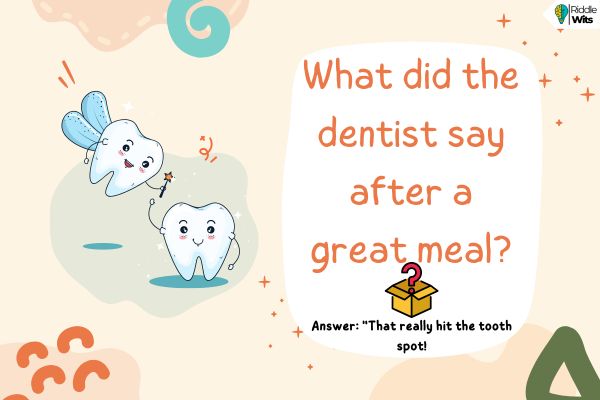 Funny Dentist Riddles Funny Dentist Riddles