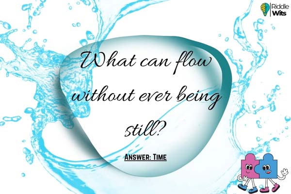 Hard Riddles About Water Hard Riddles About Water