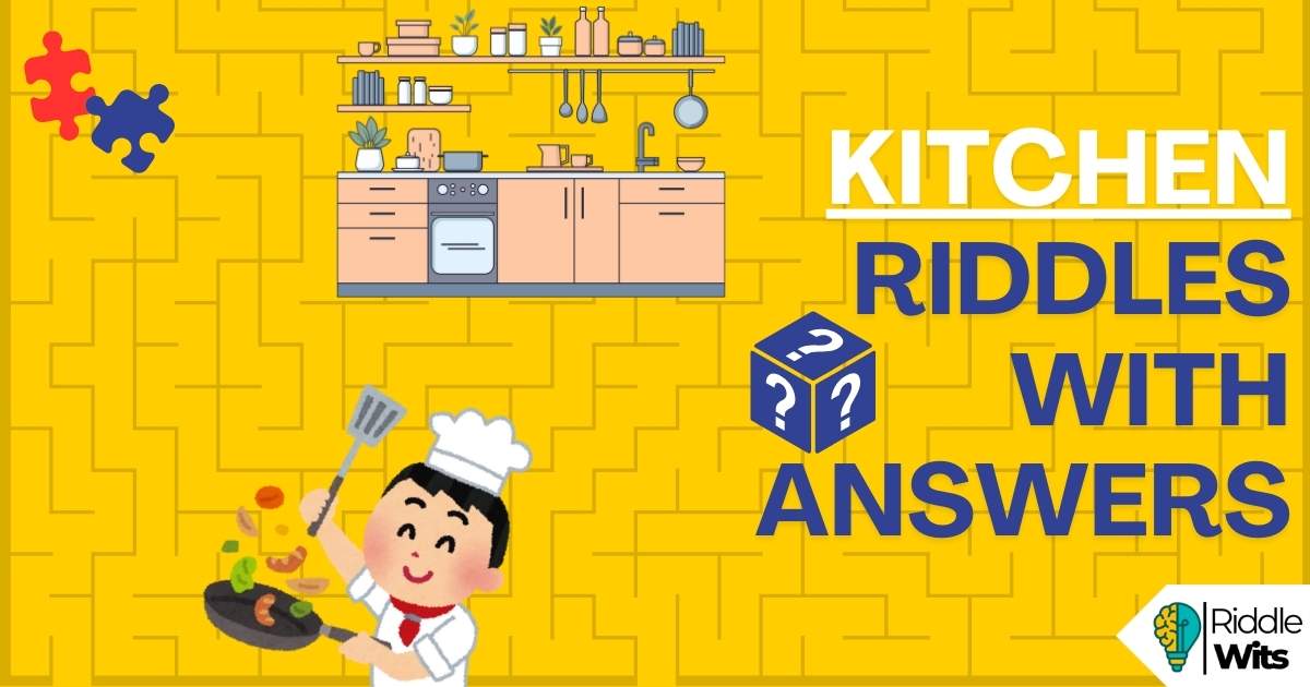 Kitchen Riddles with answers