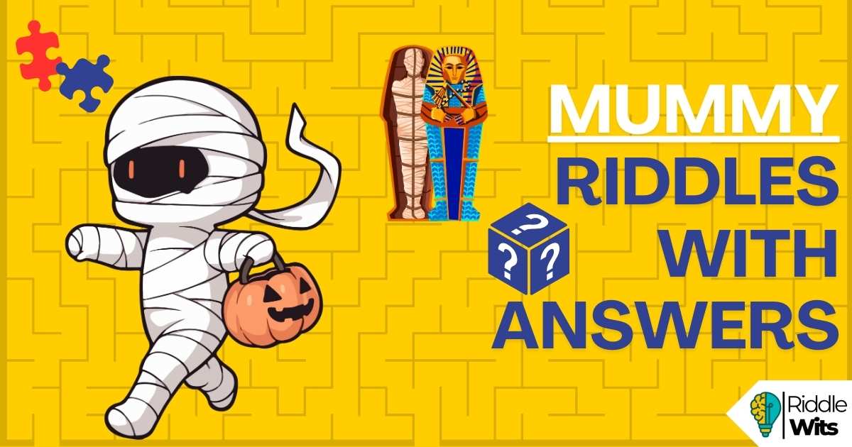 Mummy Riddles with answers