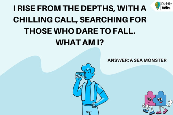 Scary Water Riddles Scary Water Riddles