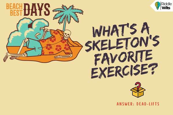 Skeleton Riddles for Adults Skeleton Riddles for Adults