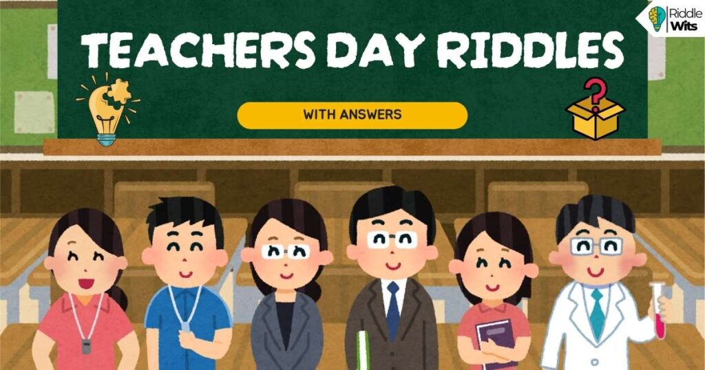 teachers day riddles with answers