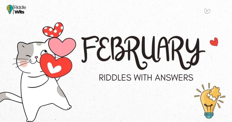 february riddles with answers