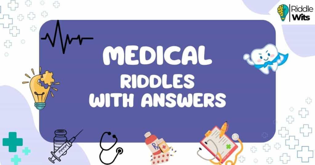 medical riddles with answers