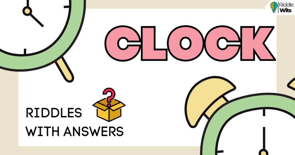 clock riddles with answers