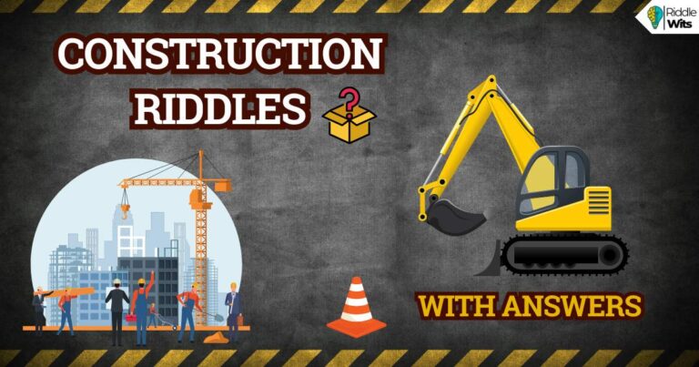 construction riddles with answers