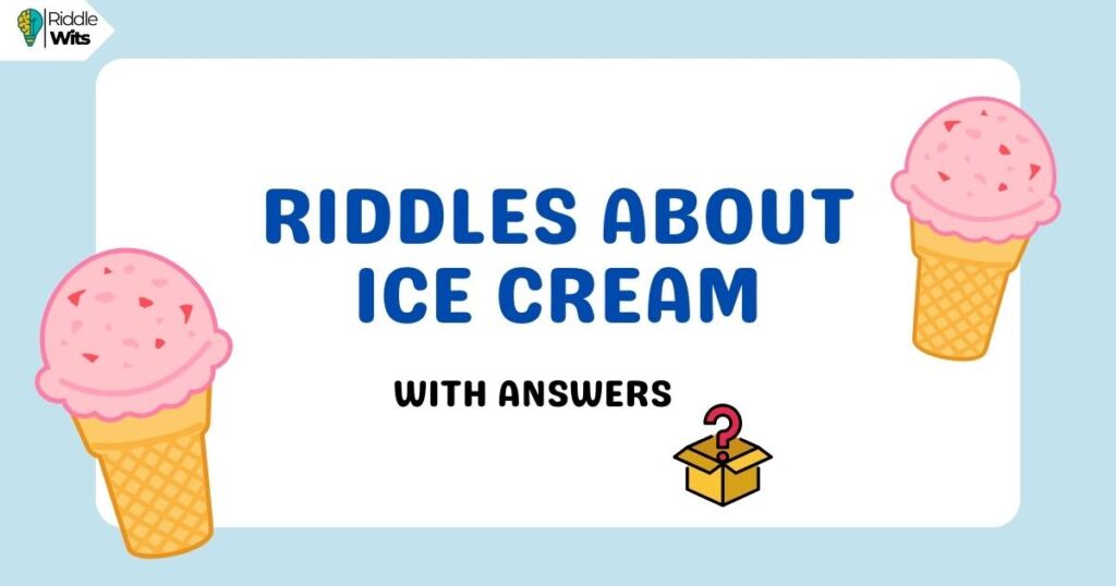 riddles about ice cream with answers