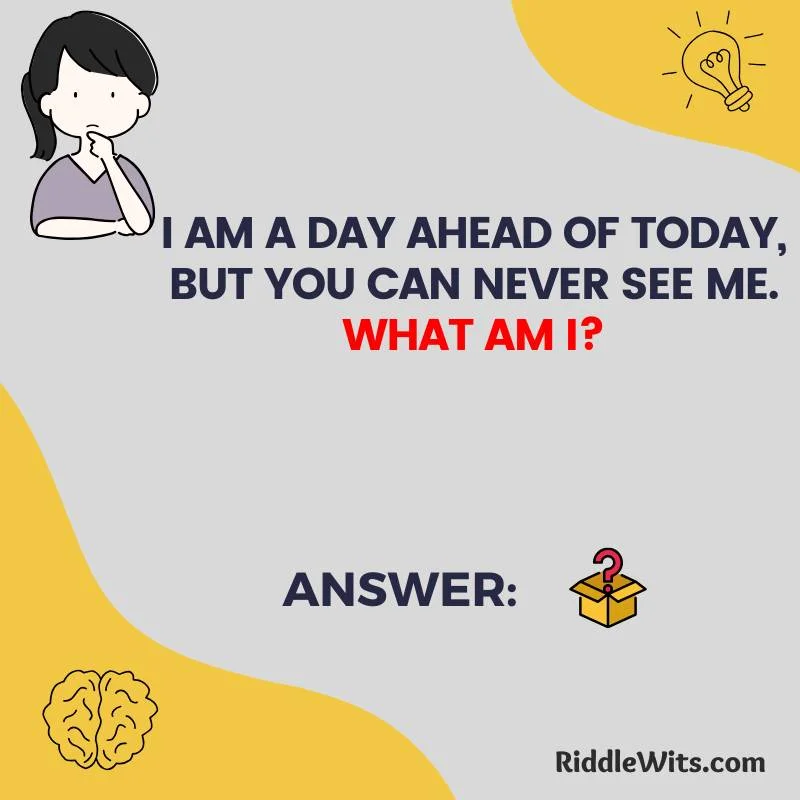 Best Riddles About Tomorrow with Answers