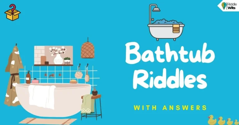 bathtub riddles with answers