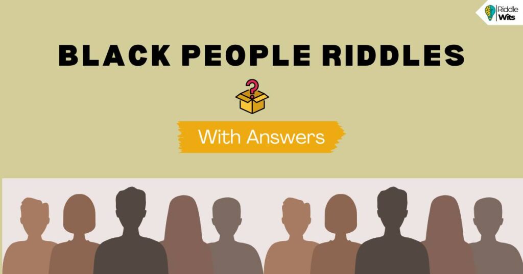 black people riddles with answers