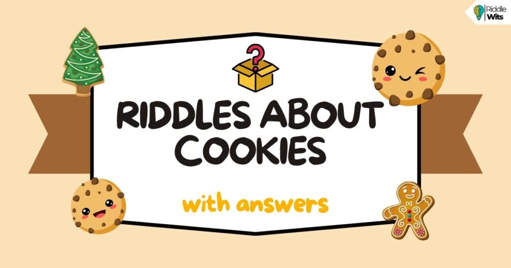 riddles about cookies with answwers