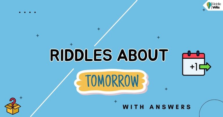 riddles about tomorrow with answers