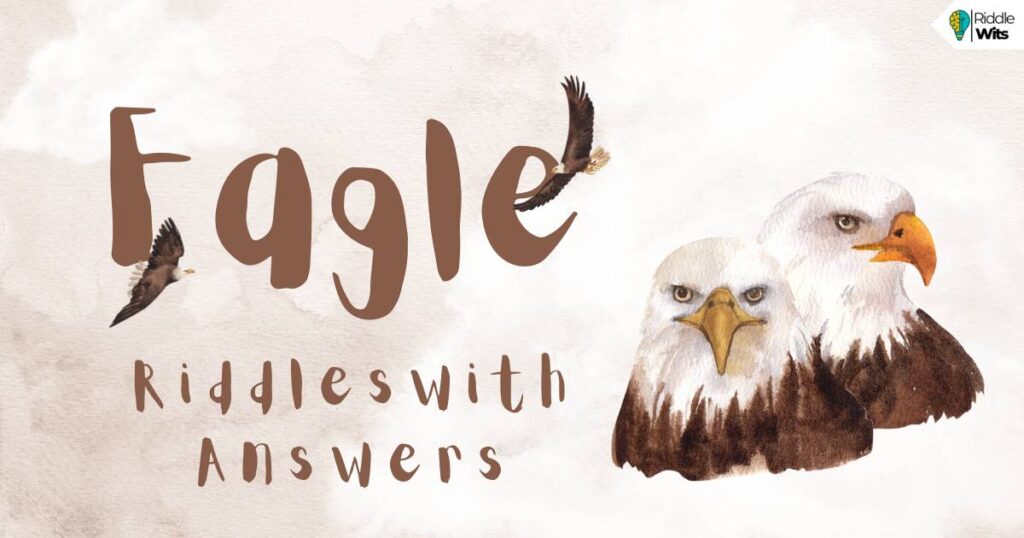 eagle riddles with answers