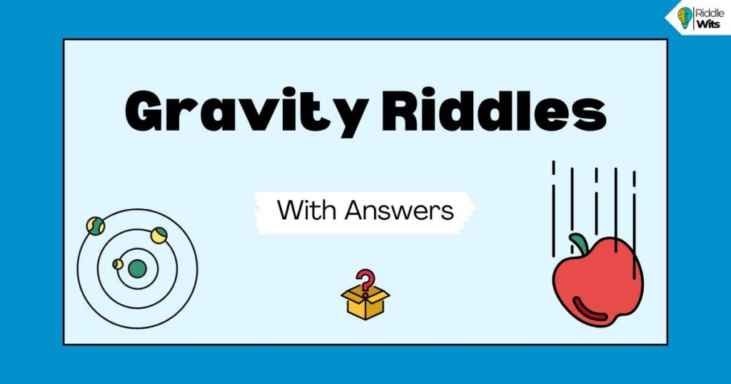 gravity riddles with answers