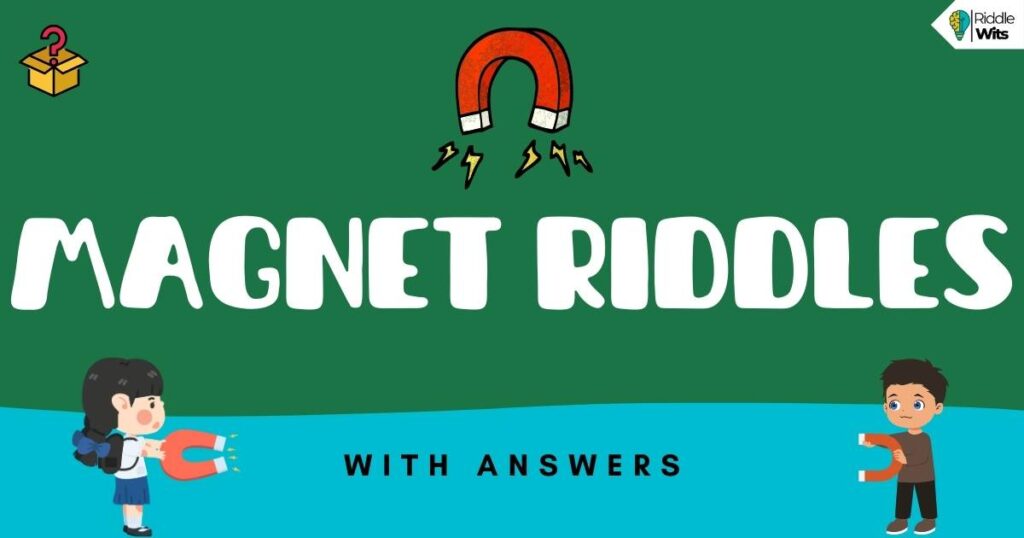 magnet riddles with answers