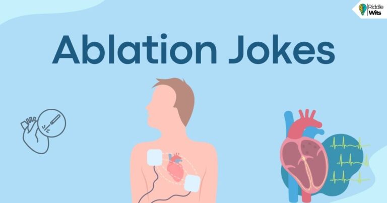 ablation jokes