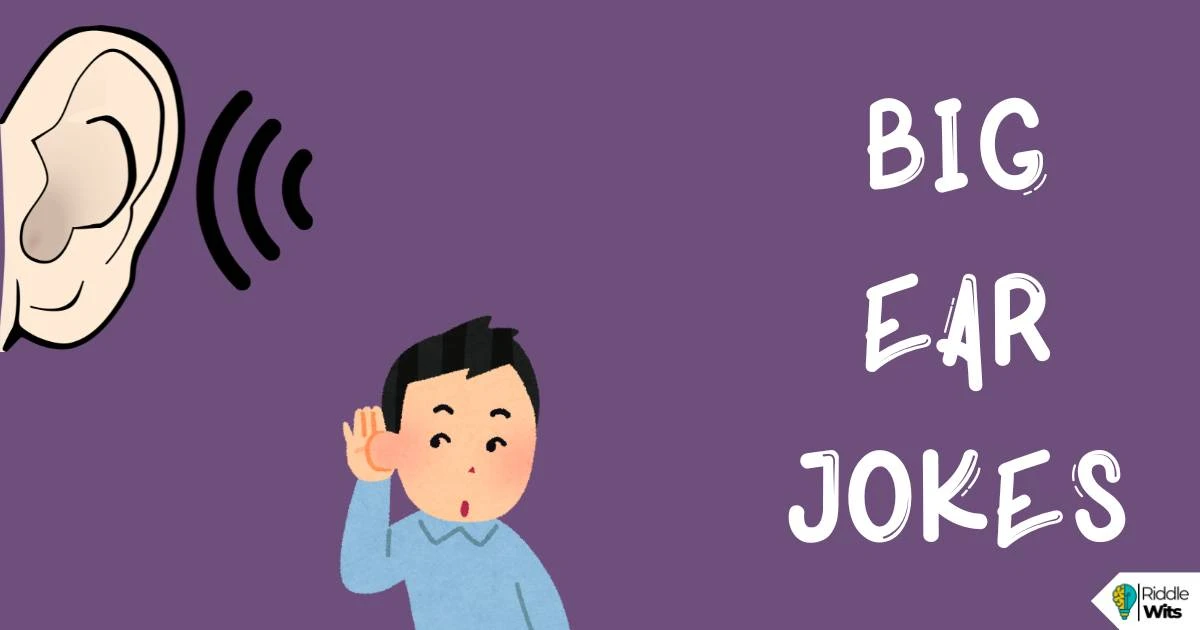 big ear jokes