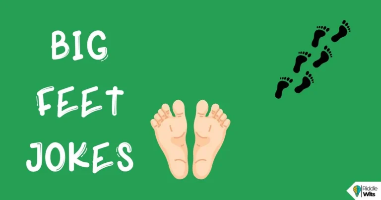 big feet jokes