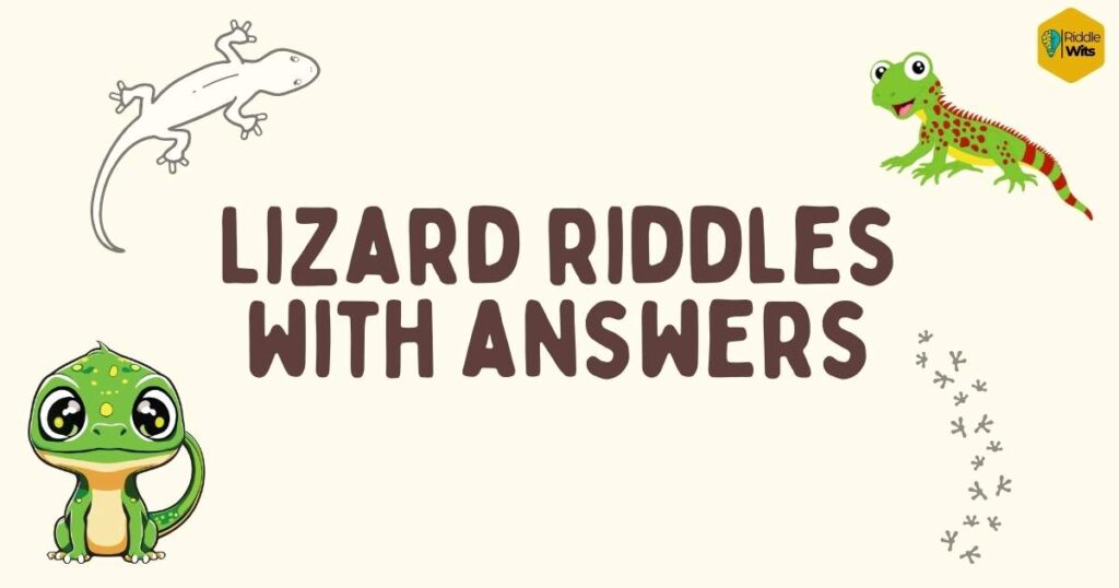 lizard riddles with answers